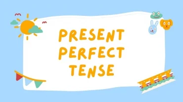 Thì Hiện tại Hoàn thành (Present Perfect)