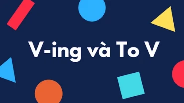 Các động từ theo sau là cả V-ing và to V và cách phân biệt chúng